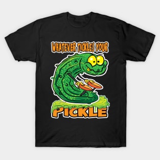 Whatever Tickles your Pickle Male T-Shirt